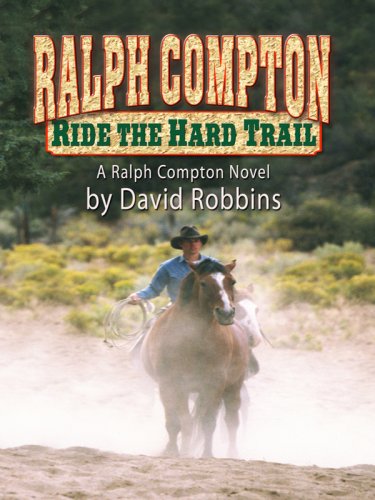 9781410411242: Ralph Compton: Ride the Hard Trail (Thorndike Large Print Western Series)
