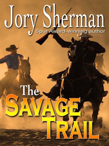 Stock image for The Savage Trail (Thorndike Large Print Western Series) for sale by MusicMagpie