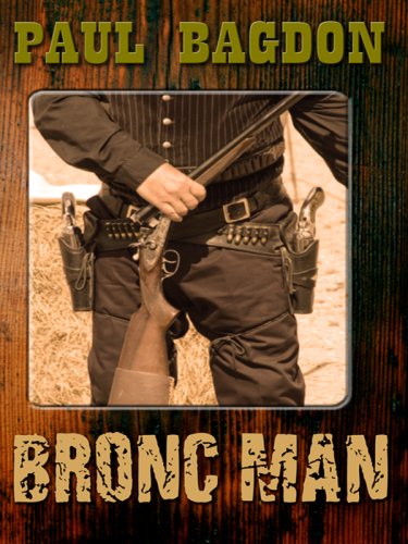 Beispielbild fr Bronc Man zum Verkauf von Bill's Book Shed