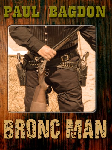Stock image for Bronc Man for sale by Bill's Book Shed
