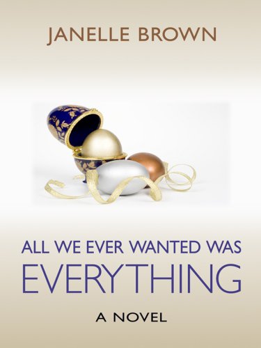 9781410411419: All We Ever Wanted Was Everything