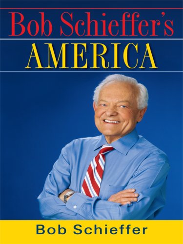 Stock image for Bob Schieffer's America for sale by ThriftBooks-Dallas