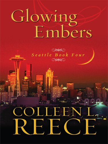 9781410411761: Glowing Embers: 04 (Seattle)