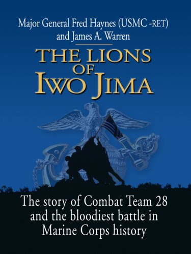 

The Lions of Iwo Jima: The Story of Combat Team 28 and the Bloodiest Battle in Marine Corps History (Thorndike Press Large Print Nonfiction Series)
