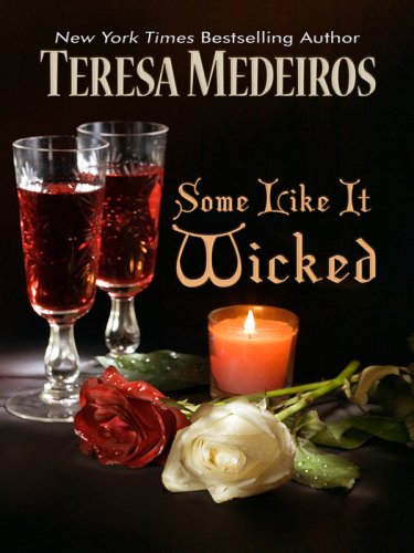 9781410412584: Some Like It Wicked (Thorndike Press Large Print Romance Series)