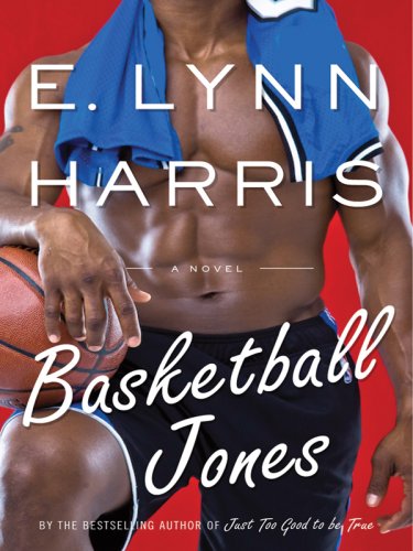 Basketball Jones - E. Lynn Harris