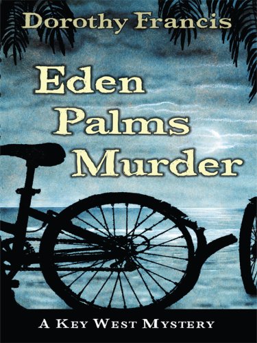 Eden Palms Murder (Thorndike Press Large Print Mystery Series) (9781410412935) by Francis, Dorothy Brenner