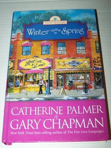 Winter Turns to Spring (9781410413031) by Catherine Palmer