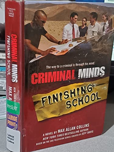 9781410413734: Criminal Minds: Finishing School (Thorndike Large Print Crime Scene)