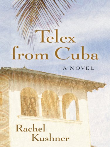 Beispielbild fr Telex from Cuba zum Verkauf von Better World Books