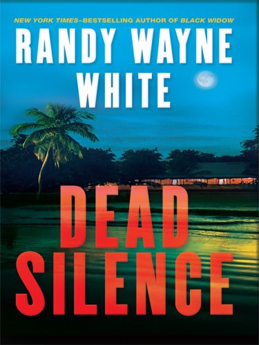 Dead Silence (Thorndike Press Large Print Basic Series) (9781410414045) by White, Randy Wayne