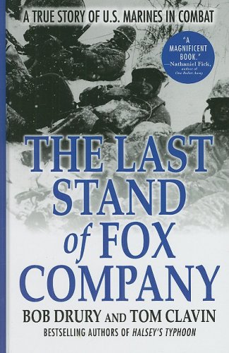 Stock image for The Last Stand of Fox Company: A True Story of U.S. Marines in Combat (Thorndike Press Large Print Nonfiction Series) for sale by Irish Booksellers