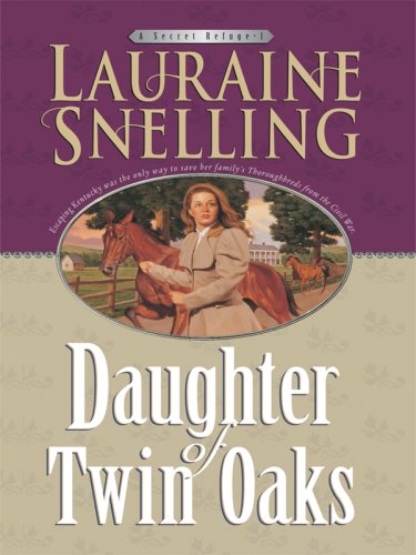 9781410414533: Daughter of Twin Oaks (A Secret Refuge: Thorndike Press Large Print Christian Historical Fiction)