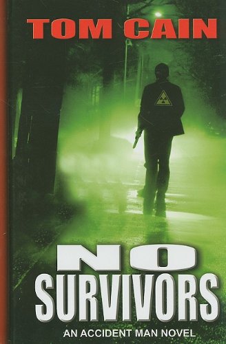 Stock image for No Survivors (An Accident Man Novel) for sale by Irish Booksellers