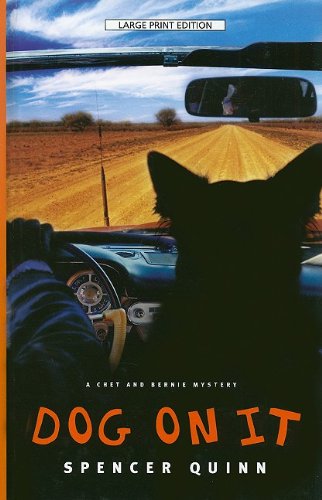 9781410414823: Dog on It: A Chet and Bernie Mystery (Thorndike Press Large Print Mystery Series)