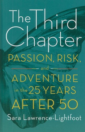 Stock image for The Third Chapter: Passion, Risk, and Adventure in the 25 Years After 50 (Thorndike Nonfiction) for sale by Ravin Books