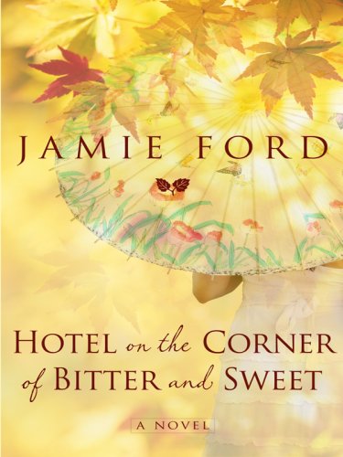 Beispielbild fr Hotel on the Corner of Bitter and Sweet zum Verkauf von Better World Books