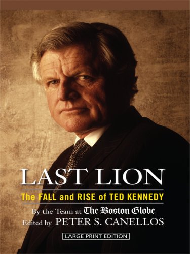 Imagen de archivo de Last Lion: The Fall and Rise of Ted Kennedy a la venta por ThriftBooks-Dallas