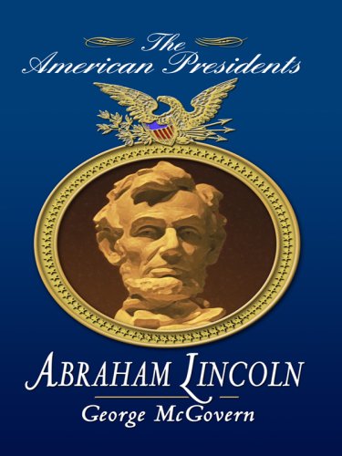 9781410415080: Abraham Lincoln (Thorndike Press Large Print Biography Series: The American Presidents)