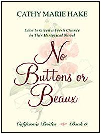 9781410415226: No Buttons or Beaux: Love Is Given a Fresh Chance in This Historical Novel (Thorndike Christian Romance)