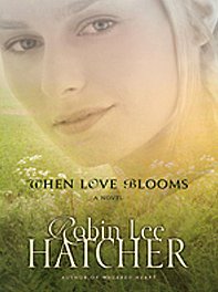 Stock image for When Love Blooms for sale by Better World Books