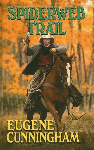 9781410416001: Spiderweb Trail (Thorndike Large Print Western Series)