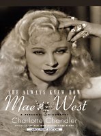 Stock image for She Always Knew How: Mae West, a Personal Biography (Thorndike Press Large Print Biography) for sale by SecondSale