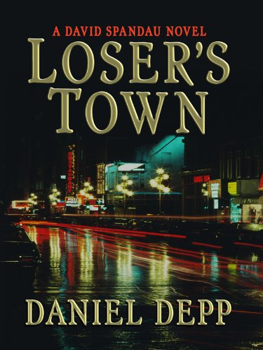 9781410416827: Loser's Town (Thorndike Press Large Print Thriller; A David Spandau Novel)