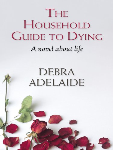 9781410416858: The Household Guide to Dying (Thorndike Press Large Print Core)
