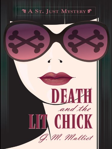 9781410417763: Death and the Lit Chick: A St. Just Mystery (Wheeler Large Print Cozy Mystery)