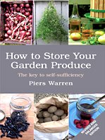 Stock image for How to Store Your Garden Produce: The Key to Self-Sufficiency (Thorndike Large Print Health, Home and Learning) for sale by FLOYDLYNX