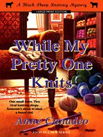 9781410417961: While My Pretty One Knits (A Black Sheep Knitting Mystery)