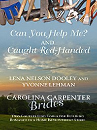 Can You Help Me? and Caught Red-Handed: Tow Couples Find Tools for Building Romance in a Home Improvement Store (Carolina Carpenter Brides: Thorndike Press Large Print Christian Fiction) (9781410417992) by Dooley, Lena Nelson; Lehman, Yvonne