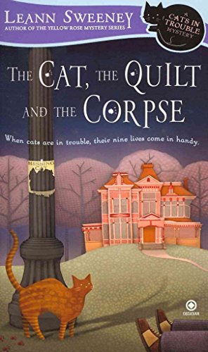 9781410418050: The Cat, the Quilt and the Corpse (A Cats in Trouble Mystery)
