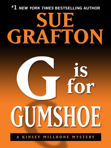 9781410418258: G Is for Gumshoe (A Kinsey Millhone Mystery: Thorndike Press Large Print Famous Authors Series)