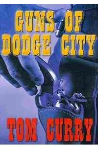 9781410418388: Guns of Dodge City (Wheeler Publishing Large Print Western)