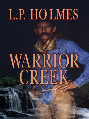 9781410418661: Warrior Creek (Thorndike Large Print Western Series)