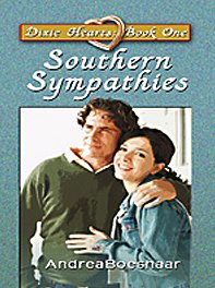 Stock image for Southern Sympathies - Dixie Hearts, Book 1 for sale by Bill's Book Shed