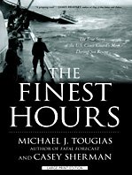 Beispielbild fr The Finest Hours : The True Story of the U. S. Coast Guard's Most Daring Sea Rescue zum Verkauf von Better World Books