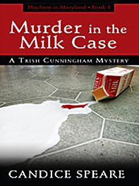 Beispielbild fr Murder in the Milk Case - A Romantic Mystery (Mayhem in Maryland, Book 1) zum Verkauf von Bill's Book Shed