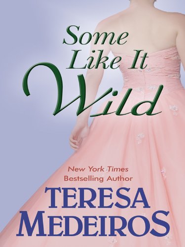 9781410419569: Some Like It Wild (Thorndike Press Large Print Romance Series)