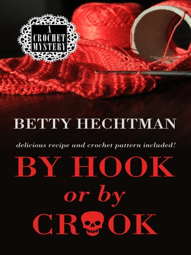 Beispielbild fr By Hook or By Crook (Wheeler Publishing Large Print Cozy Mystery) zum Verkauf von WorldofBooks