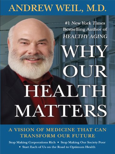 9781410420084: Why Our Health Matters (Thorndike Press Large Print Basic Series)