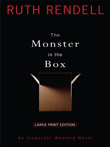 9781410420152: The Monster in the Box: An Inspector Wexford Novel (Thorndike Press Large Print Core Series)