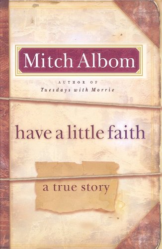 Beispielbild fr Have a Little Faith : A True Story zum Verkauf von Better World Books