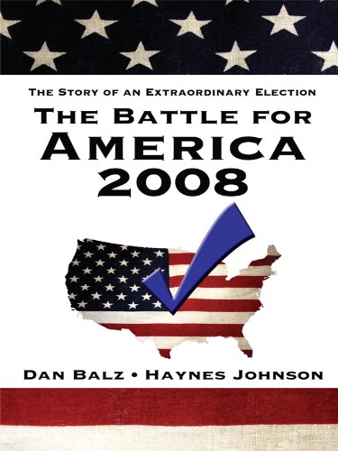 Imagen de archivo de The Battle for America 2008: The Story of an Extraordinary Election (Thorndike Nonfiction) a la venta por Ergodebooks