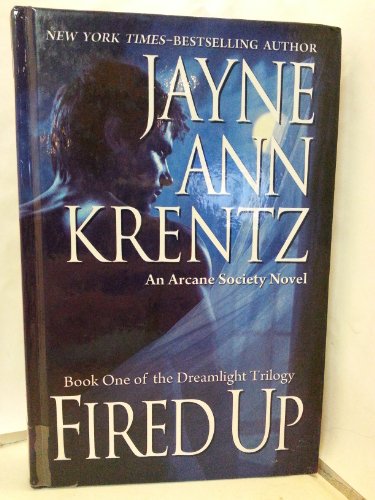 9781410420862: Fired Up (Dreamlight Trilogy)