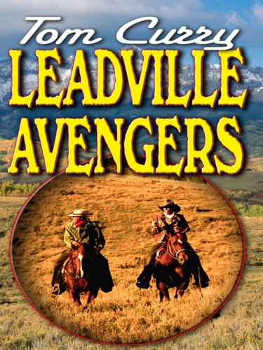 Beispielbild fr Leadville Avengers zum Verkauf von Better World Books