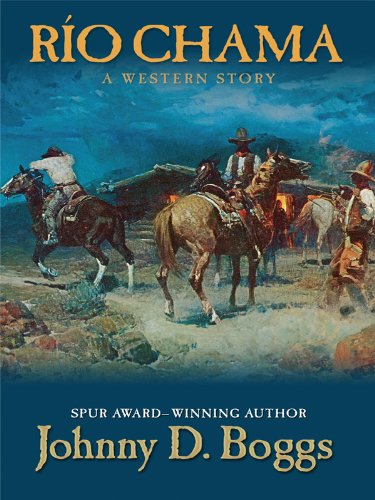 Stock image for Rio Chama: A Western Story for sale by Bill's Book Shed
