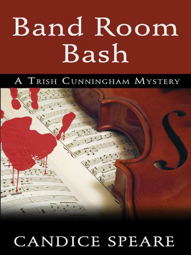 Beispielbild fr Band Room Bash: A Romantic Mystery - Mayhem in Maryland, Book 2 (A Trish Cunningham Mystery) zum Verkauf von Bill's Book Shed